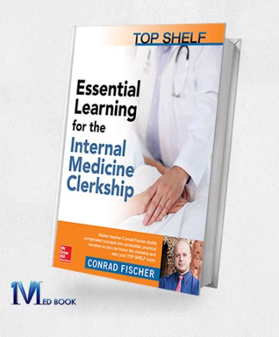 Top Shelf Essential Learning for the Internal Medicine Clerkship (Original PDF from Publisher)