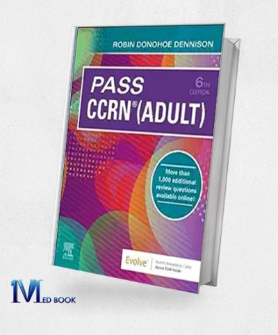 Pass CCRN (Adult), 6th Edition (Original PDF from Publisher)