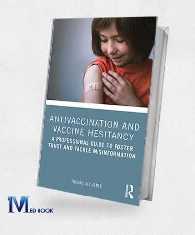 Antivaccination and Vaccine Hesitancy (Original PDF from Publisher)