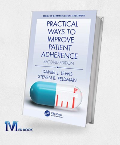 Practical Ways to Improve Patient Adherence, 2nd Edition (Original PDF from Publisher)