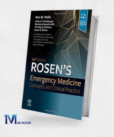 Rosen’s Emergency Medicine Concepts and Clinical Practice 2-Volume Set, 10th Edition (Original PDF from Publisher)