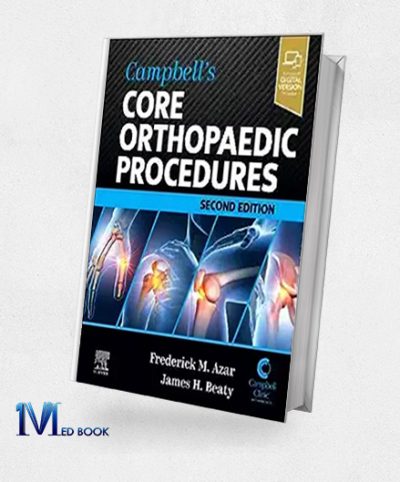 Campbell’s Core Orthopaedic Procedures, 2nd edition (True PDF)