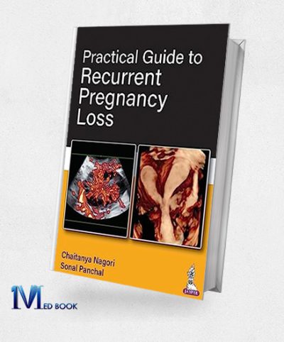 Practical Guide To Recurrent Pregnancy Loss (Original PDF From Publisher)