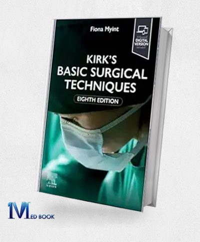 Kirk’s Basic Surgical Techniques, 8th Edition (EPub+Converted PDF)