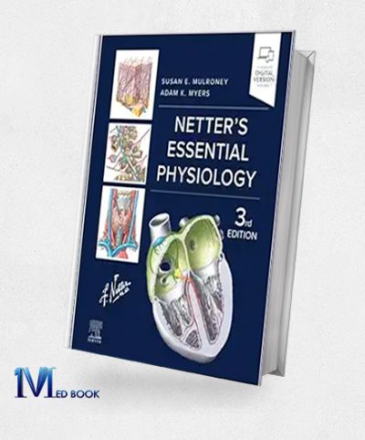 Netters Essential Physiology (Netter Basic Science), 3rd Edition (EPub+Converted PDF)