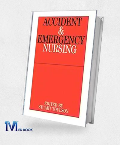 Accident And Emergency Nursing (Original PDF From Publisher)
