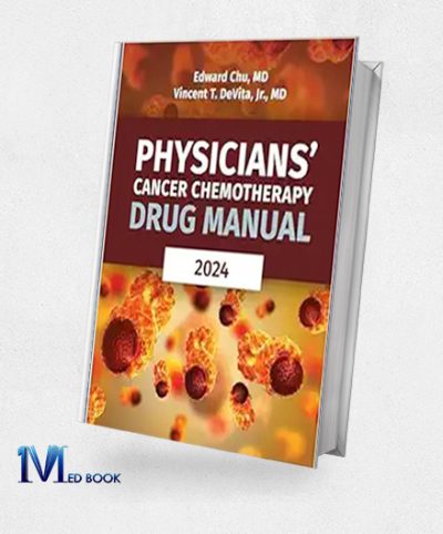 Physicians’ Cancer Chemotherapy Drug Manual 2024 (EPub+Converted PDF)