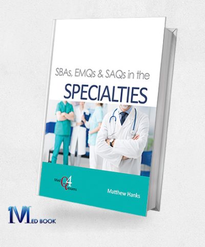 SBAs EMQs and SAQs In The Specialties (EPUB)