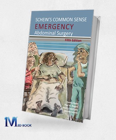 Schein’s Common Sense Emergency Abdominal Surgery, 5th Edition (EPUB)