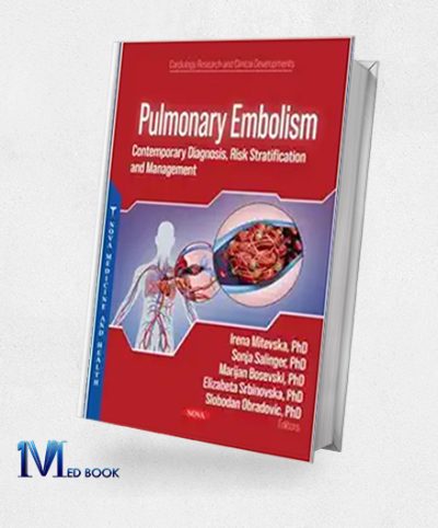 Pulmonary Embolism: Contemporary Diagnosis, Risk Stratification And Management (Original PDF From Publisher)