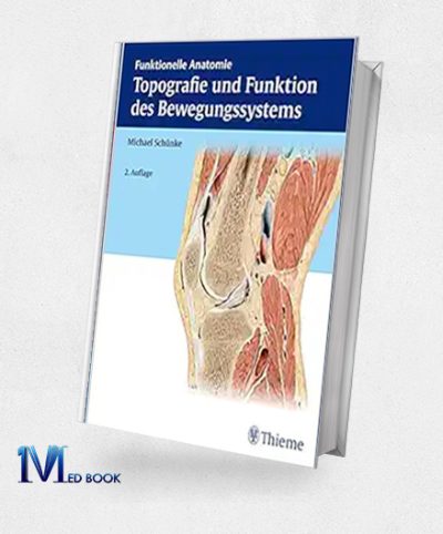 Topografie Und Funktion Des Bewegungssystems, 4th Edition (Original PDF From Publisher)
