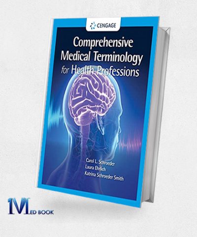 Comprehensive Medical Terminology for Health Professions (MindTap Course List) (Original PDF from Publisher)