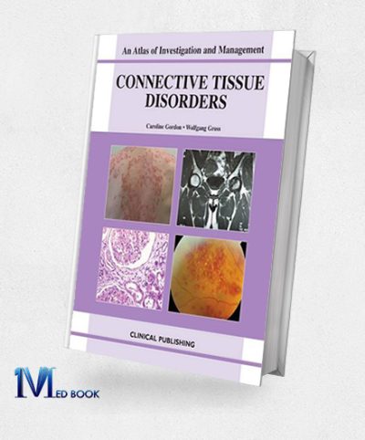 Connective Tissue Disorders An Atlas of Investigation and Management (Original PDF from Publisher)