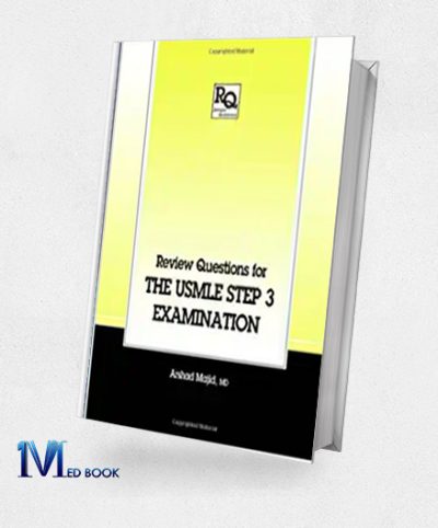 Review Questions for the USMLE Step 3 Examination (Original PDF from Publisher)