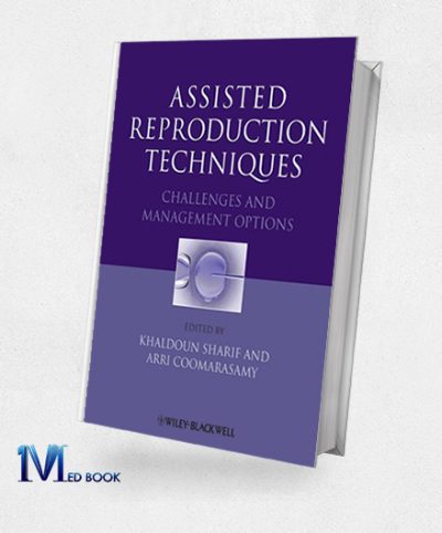Assisted Reproduction Techniques Challenges and Management Options (Original PDF from Publisher)
