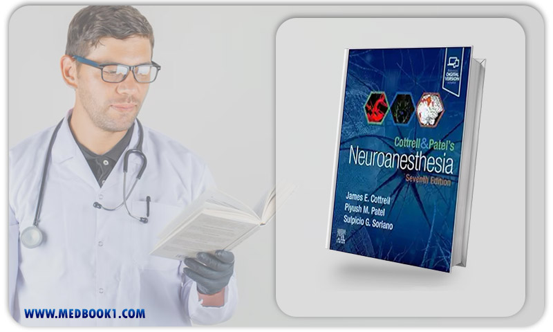 Cottrell And Patel’s Neuroanesthesia, 7th Edition (EPub+Converted PDF)