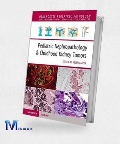 Pediatric Nephropathology and Childhood Kidney Tumors