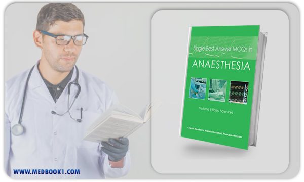 Single Best Answer MCQs in Anaesthesia