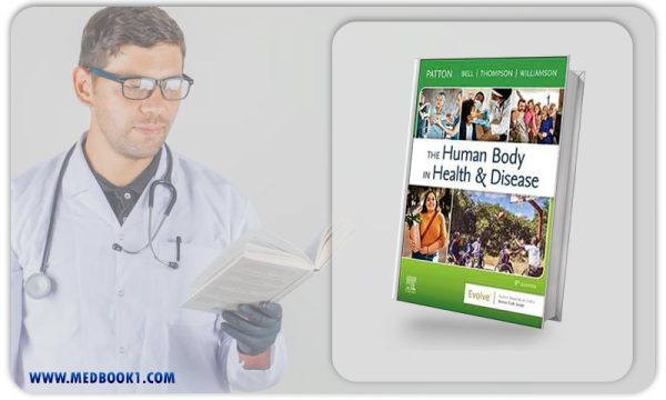 The Human Body in Health and Disease