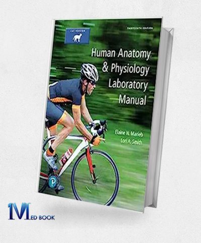 Human Anatomy and Physiology Laboratory Manual