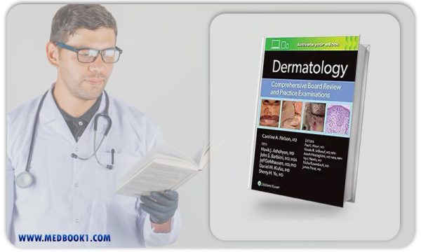 Dermatology Comprehensive Board Review and Practice Examinations