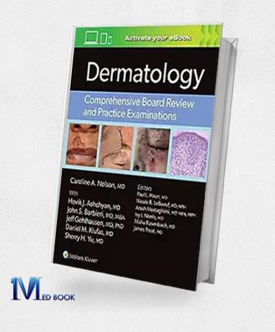 Dermatology Comprehensive Board Review and Practice Examinations