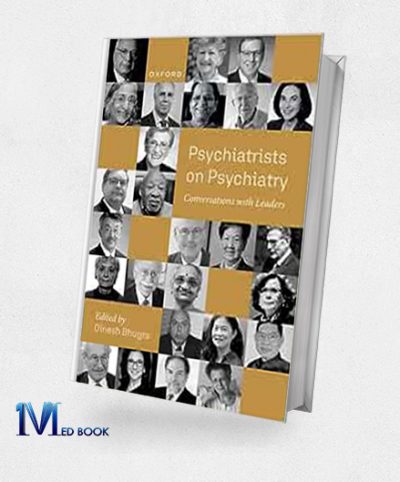 Psychiatrists on Psychiatry Conversations with Leaders