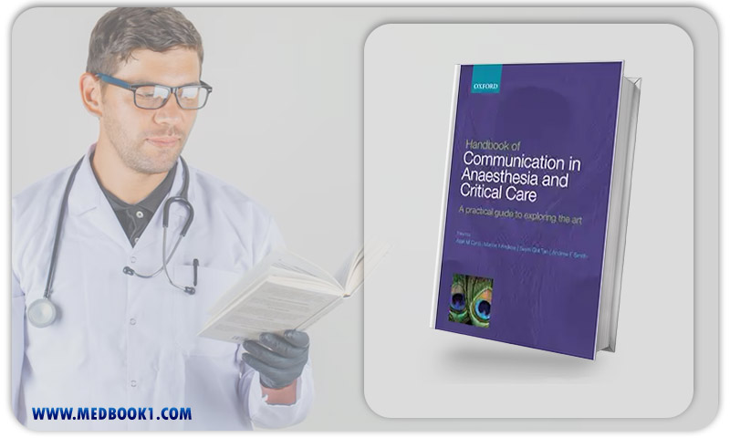 Handbook Of Communication In Anaesthesia and Critical Care: A Practical Guide To Exploring The Art (True PDF From Publisher)