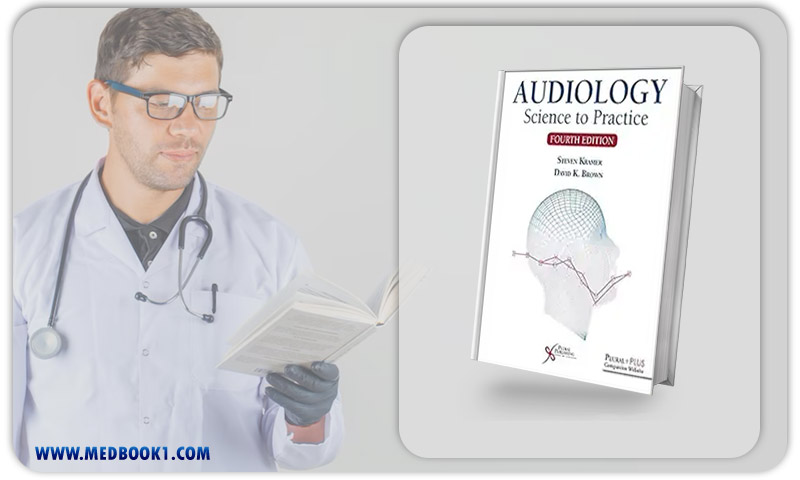Audiology: Science To Practice, 4th Edition (Original PDF From Publisher)