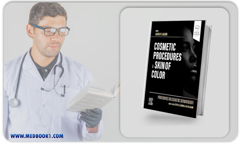 Procedures In Cosmetic Dermatology: Cosmetic Procedures In Skin Of Color (True PDF)