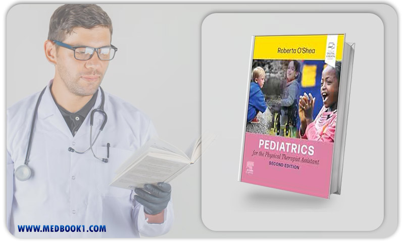 Pediatrics For The Physical Therapist Assistant, 2nd Edition (EPub+Converted PDF)