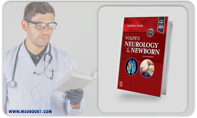 Volpe’s Neurology Of The Newborn, 7th Edition (True PDF)