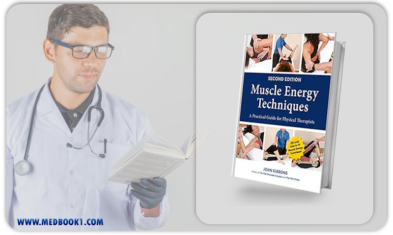Muscle Energy Techniques : A Practical Guide For Physical Therapists, 2nd Edition (Azw3+EPub+Converted PDF)