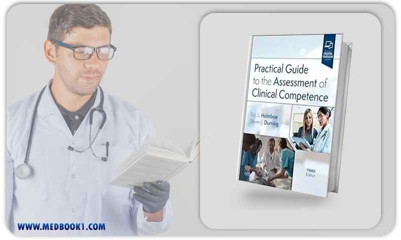 Practical Guide To The Assessment Of Clinical Competence, 3rd Edition (EPub+Converted PDF)