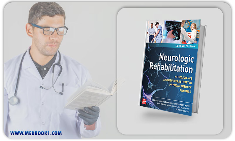 Neurologic Rehabilitation: Neuroscience And Neuroplasticity In Physical Therapy Practice, 2nd Edition (Original PDF From Publisher)