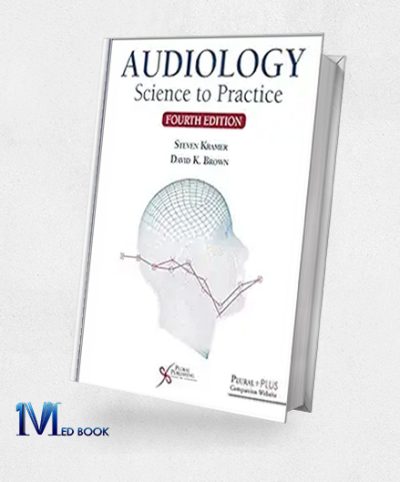 Audiology Science To Practice, 4th Edition (Original PDF From Publisher)