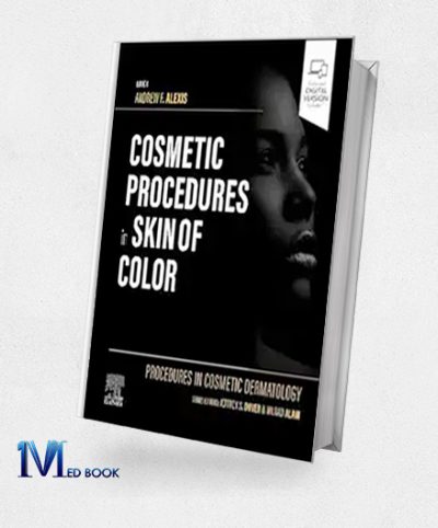 Procedures In Cosmetic Dermatology: Cosmetic Procedures In Skin Of Color (True PDF)