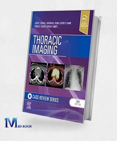 Thoracic Imaging: Case Review, 3rd Edition (Original PDF From Publisher)