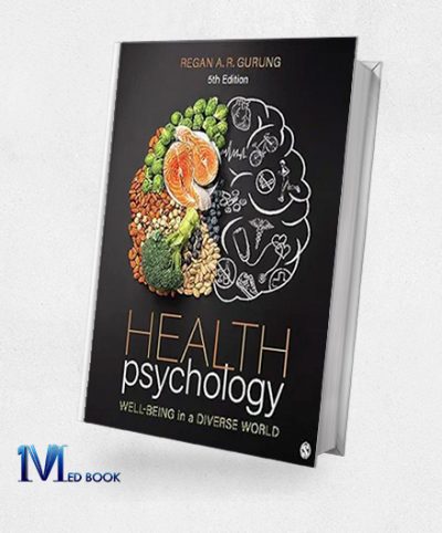 Health Psychology: Well-Being In A Diverse World, 5th Edition (EPUB)