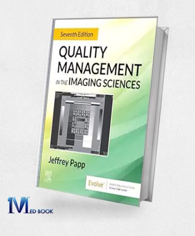 Quality Management In The Imaging Sciences, 7th Edition (Original PDF From Publisher)