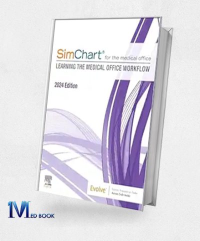 SimChart For The Medical Office (2024): Learning The Medical Office Workflow 2024 Edition (EPub)