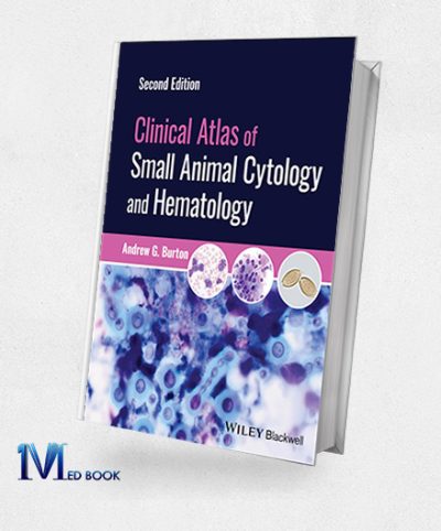Clinical Atlas Of Small Animal Cytology And Hematology, 2nd Edition (Original PDF From Publisher)