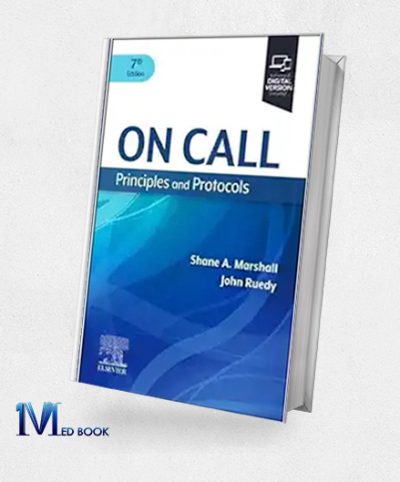 On Call Principles And Protocols: Principles And Protocols, 7th Edition (EPub+Converted PDF)