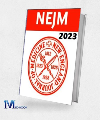 New England Journal Of Medicine (NEJM) 2023 Full Archives (True PDF)