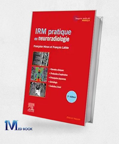 IRM Pratique En Neuroradiologie (French Edition), 3rd Edition (True PDF)