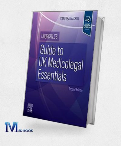 Churchill’s Guide to UK Medicolegal Essentials, 2nd edition (ePub+Converted PDF)