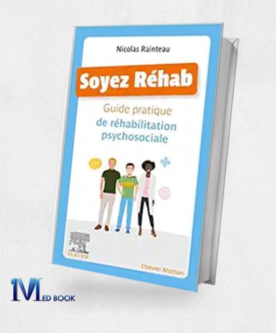 Soyez Réhab: Guide Pratique De Réhabilitation Psychosociale (Original PDF From Publisher)