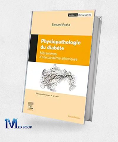 Physiopathologie Du Diabète: Mécanismes D¿Une Pandémie Silencieuse (True PDF)