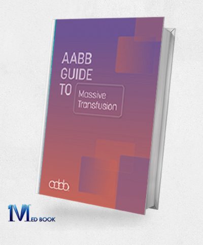 AABB Guide To Massive Transfusion (Original PDF From Publisher)