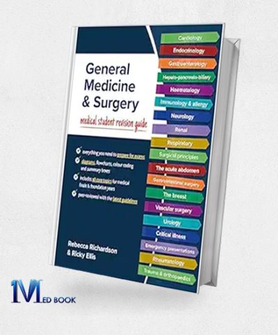 General Medicine And Surgery: Medical Student Revision Guide (Original PDF From Publisher)